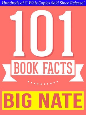 cover image of Big Nate--101 Amazingly True Facts You Didn't Know